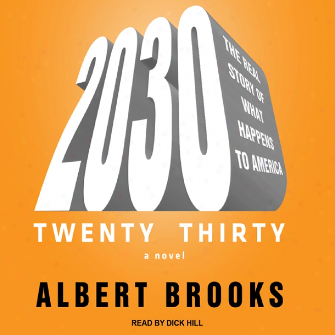 2030: The Real Story Of What Happens To America (unabridged)