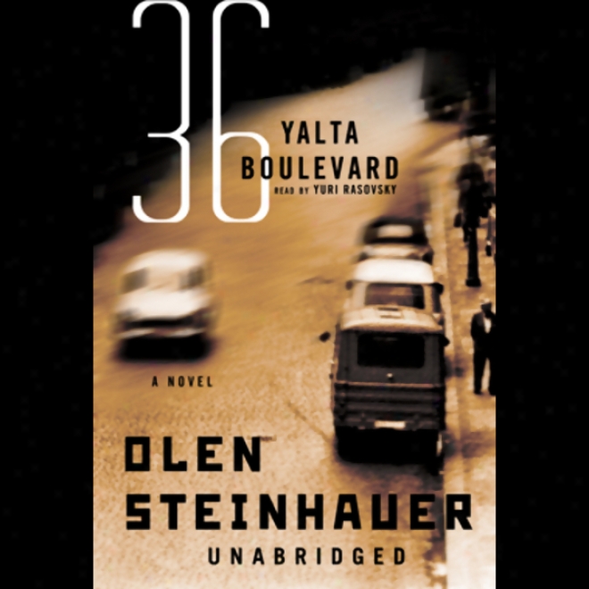 36 Yalta Boulevard: A Novel (unabridged)