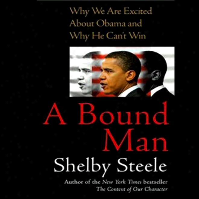 A Destined Man: Wht We Are Excited About Obama And Why He Can't Win (unabridged)