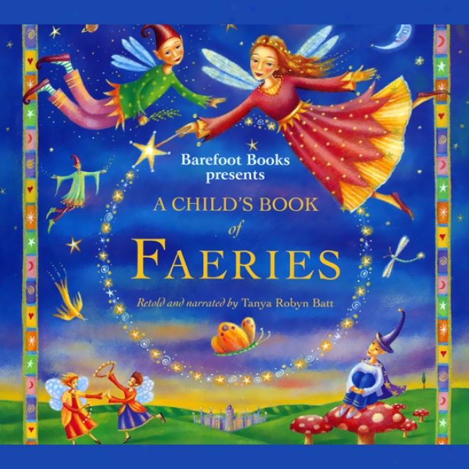 A Child's Book Of Faeries (unabridged)