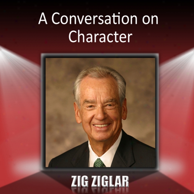 A Conversation On Character