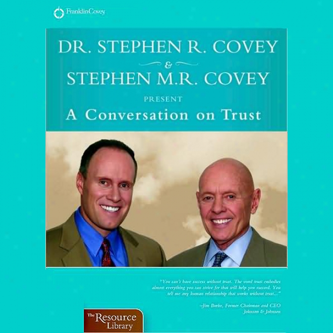 A Conversation On Trust