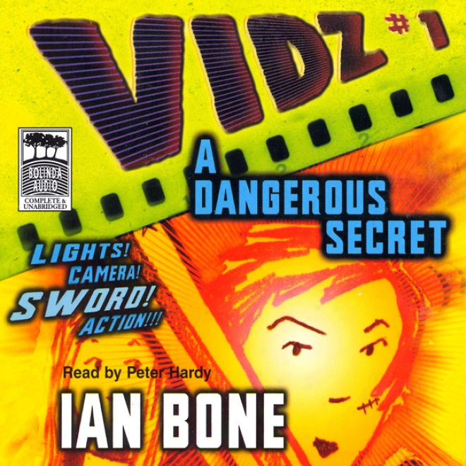 A Dangerous Secret: Vidz 1 (unabridged)