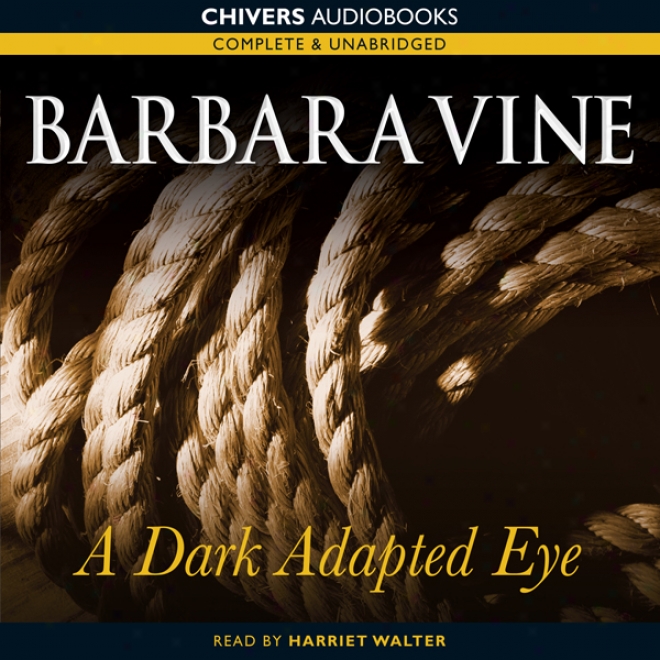 A Dark-adapted Eye (unabridged)