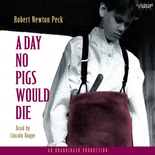 A Day No Pigs Would Die (unabridged)