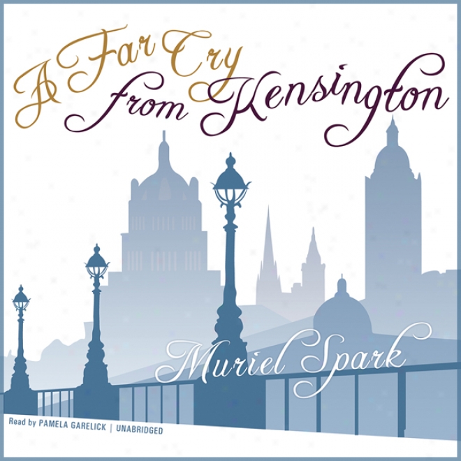 A Far Cry From Kensington (unabridged)