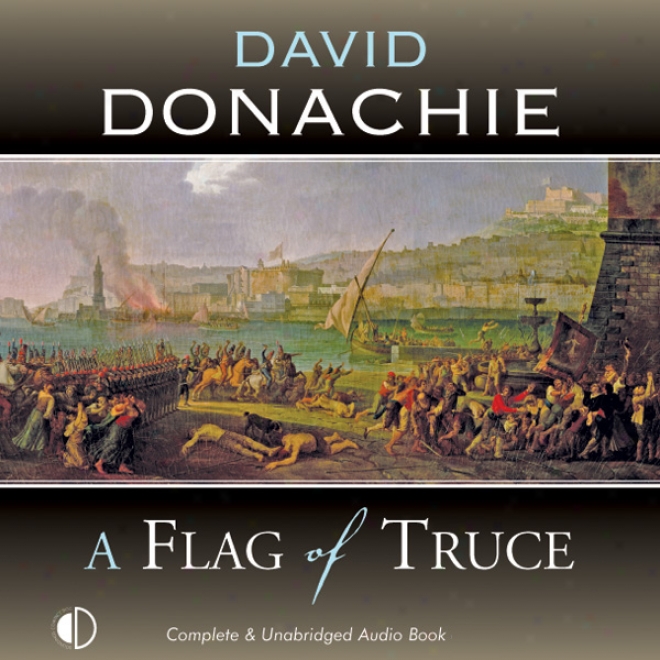 A Flag Of Truce (unabridged)