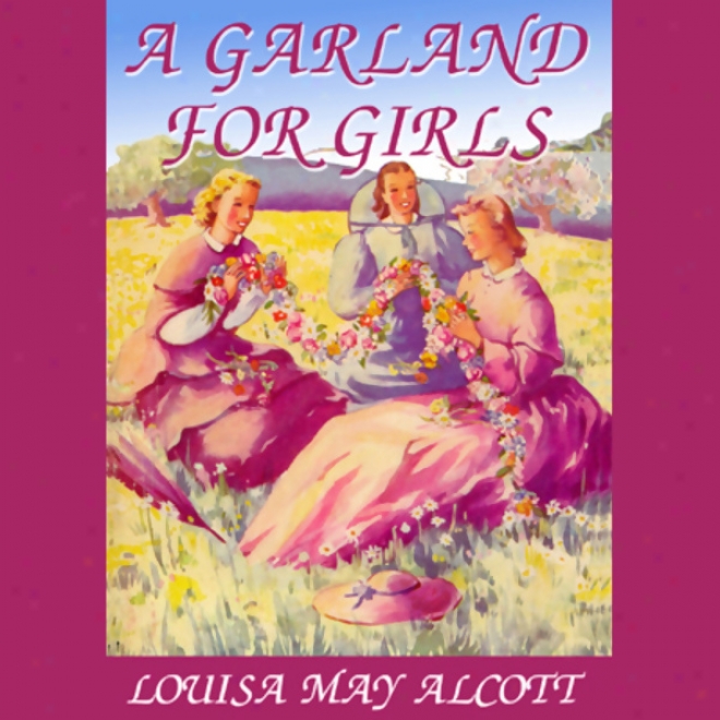 A Garland For Girls (unabridged)