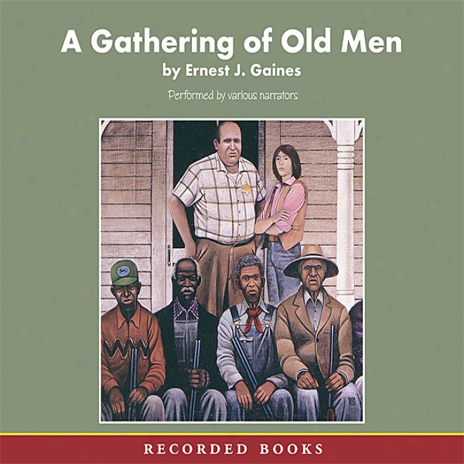 A Gathering Of Old Men (unabridged)