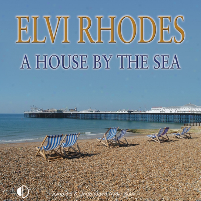 A Houae By The Sea (unabridged)