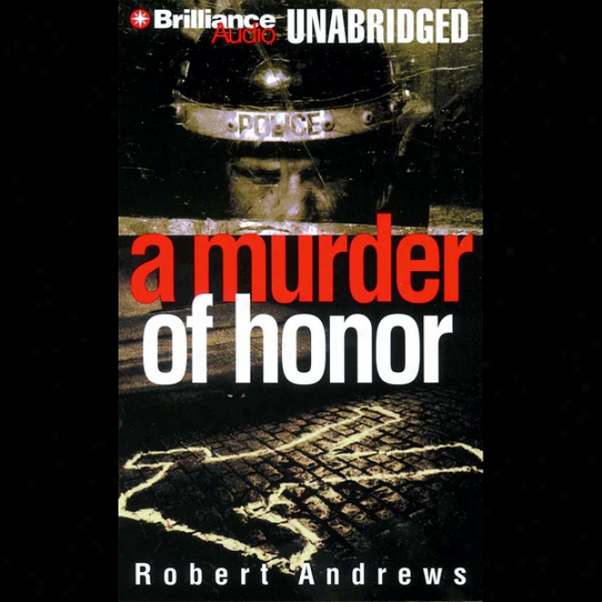 A Murder Of Honor (unabridged)