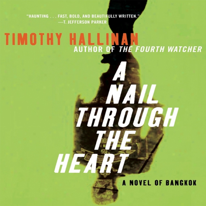 A Nail Through The Hewrt: A Poke Rafferty Thriller (unabridged)