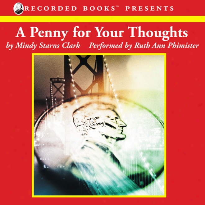 A Penny For Your Thoughts: The Million Dollar Mysteries, Book 1 (unabridged)