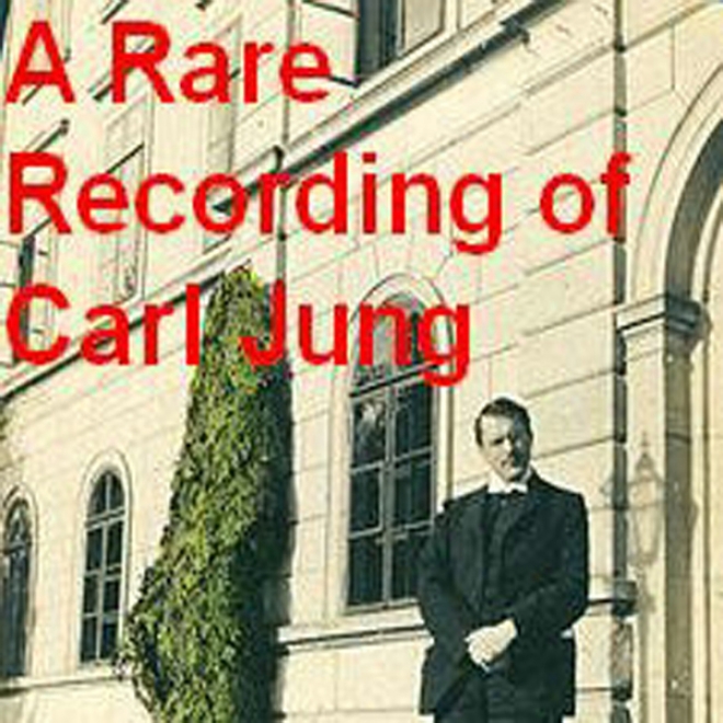 A Rare Recording Of Carl Jung (unabridged)