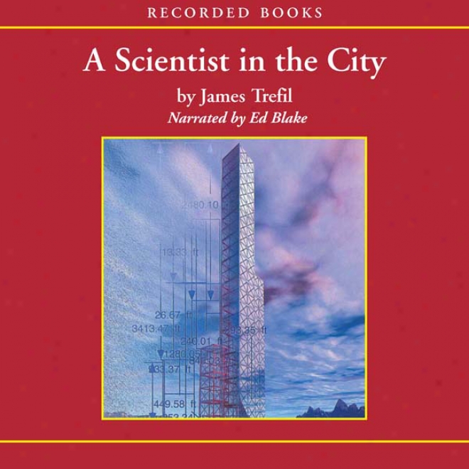 A Scientist In The City (unabridged)