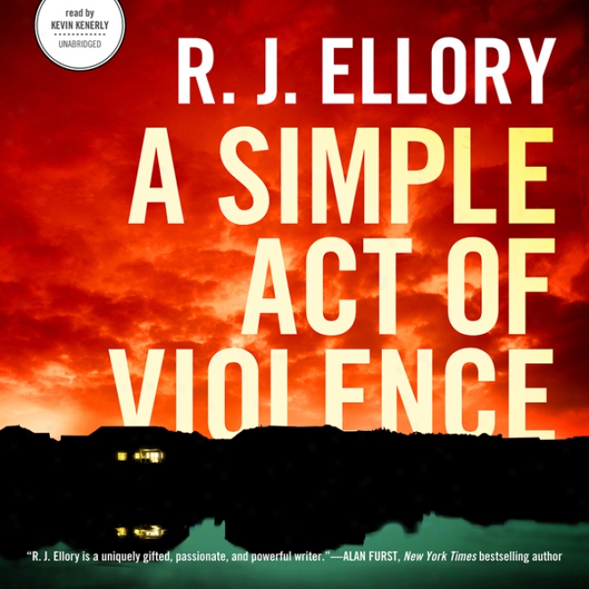 A Simple Act Of Violence (unabridged)