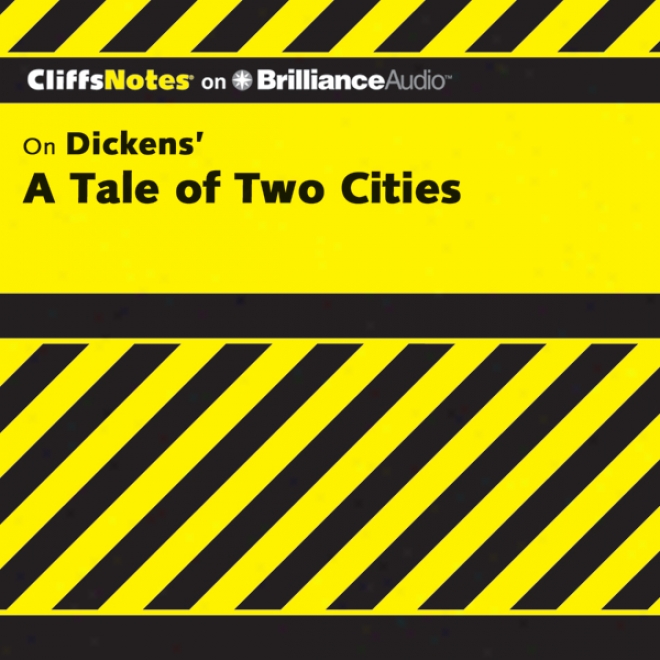 A Tale Of Two Cities: Cliffsnotes (unabridged)