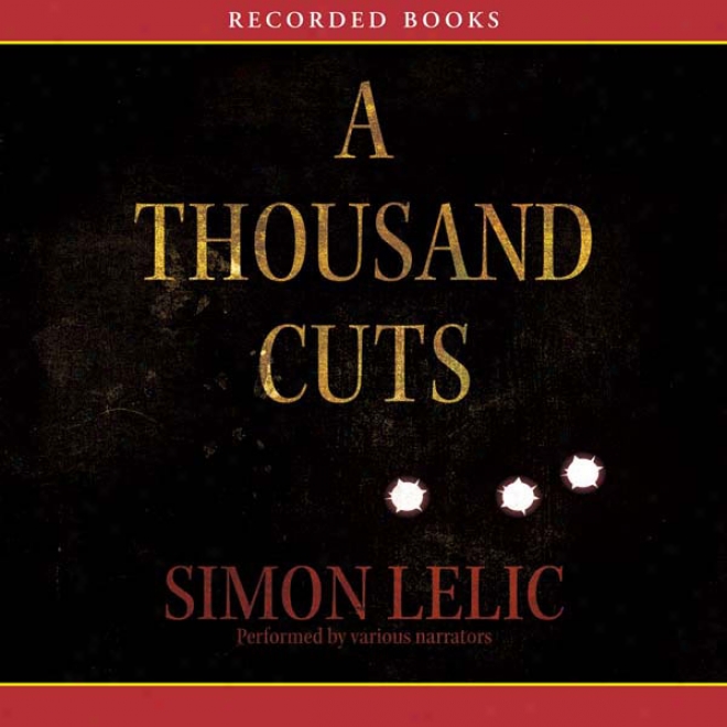 A Thousand Cuts: A Novel (unabridged)