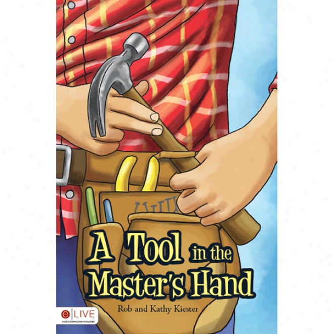 A Tool In The Master's Hand (unabridged)