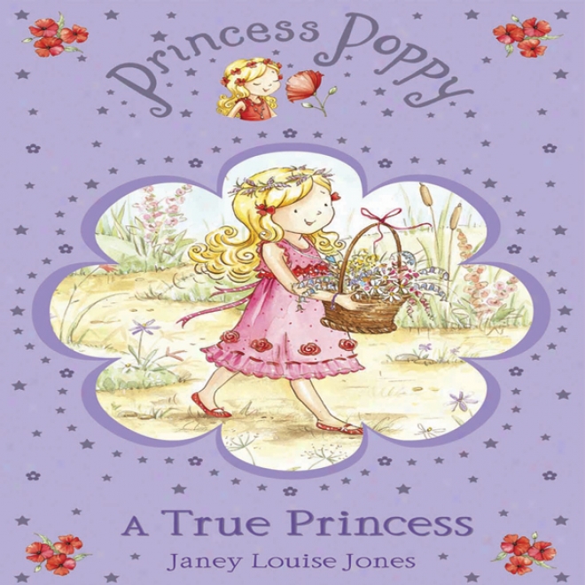 A True Princess: Princess Poppy (unabridged)