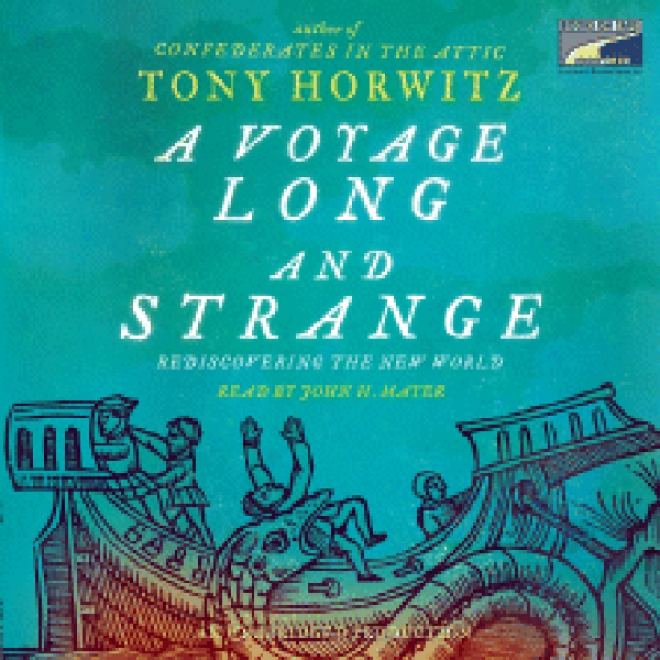 A Voyage Long And Strange: Rediscovering The New World (unabridged)