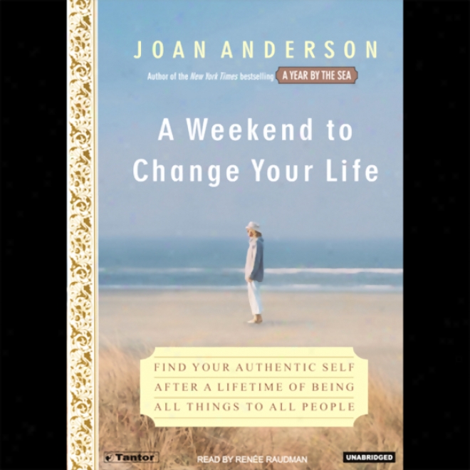 A Weekend To Change Your Animated existence (unabridged)