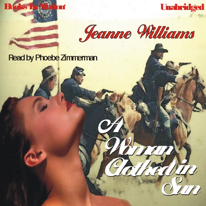 A Woman Clothed In Sunshine (unabridged)