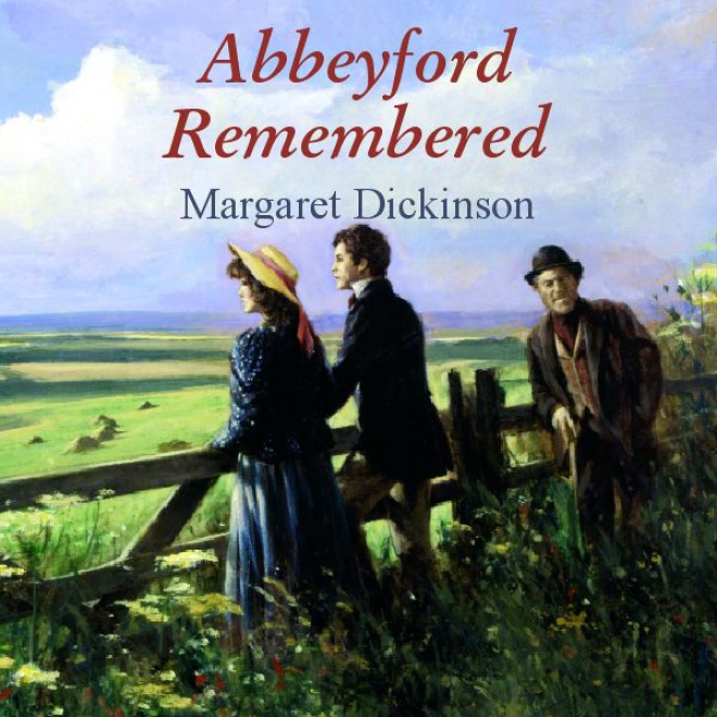 Abbeyford Remembered (unabridged)