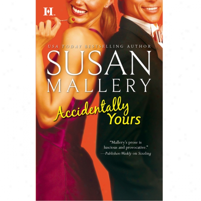 Accidentally Yours (unabridged)