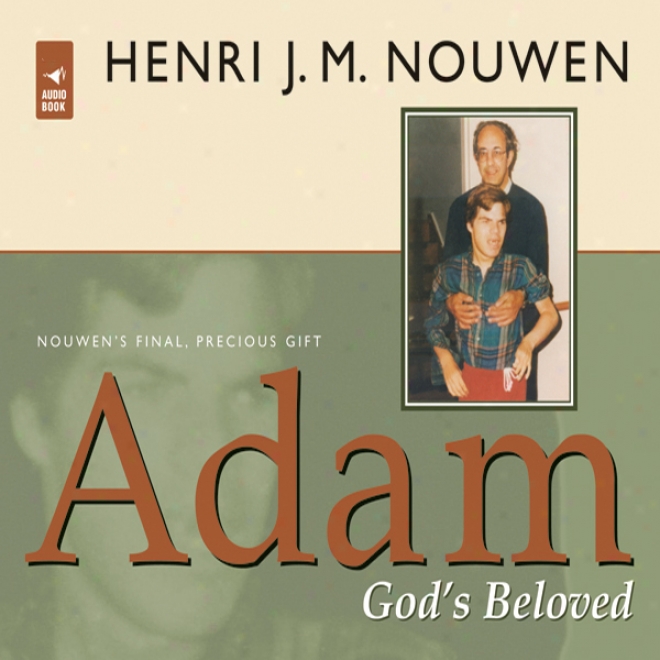 Adam: God's Beloved (unabridged)