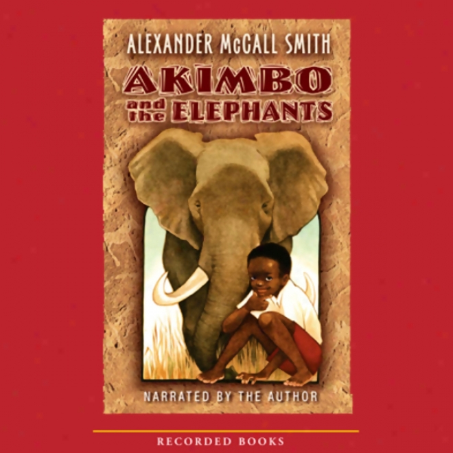 Akimbo And The Elephants (unabridged)