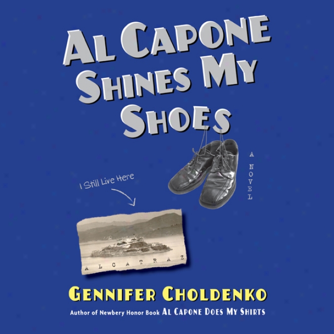 Al Capone Shines My Shoes (unabridged)