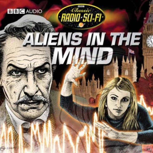 Aliens In The Mind: Classic Radio Sci-fi