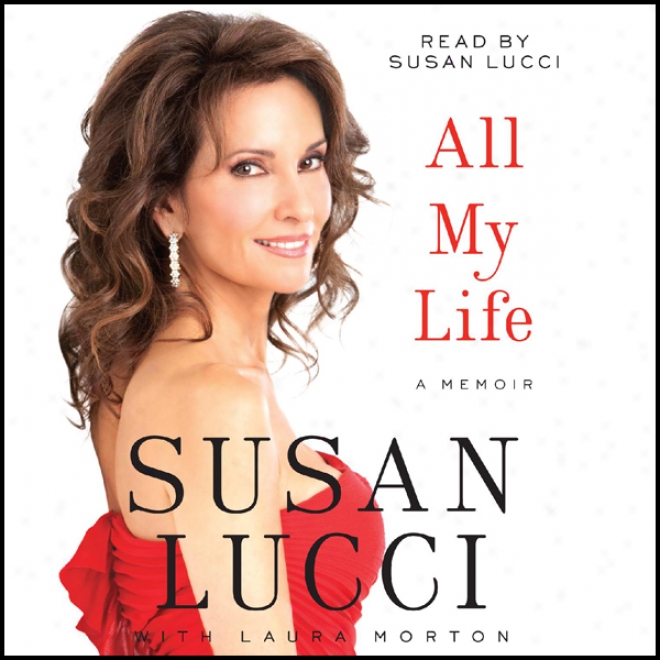 All My Life: A Memoir (unabridged)