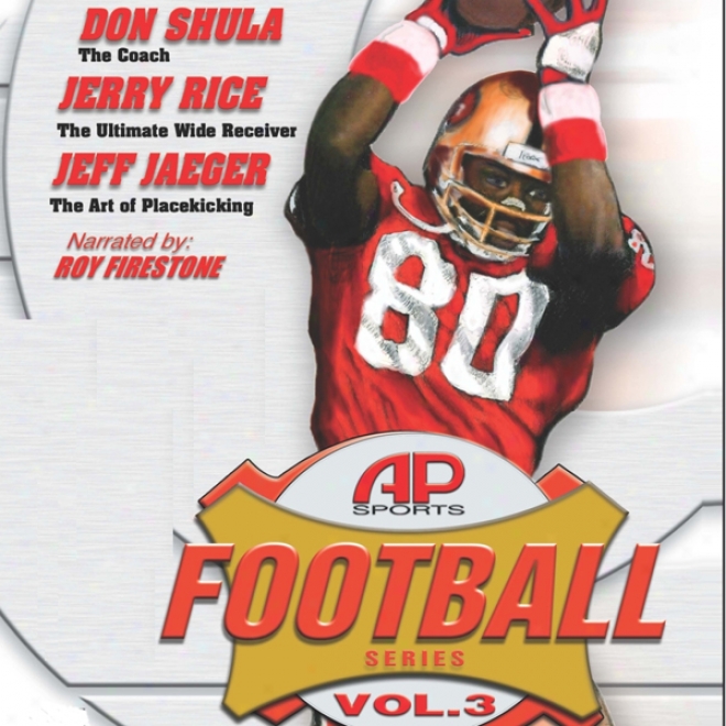 All Pro Sports Football Series Volume 3: Jerry Rice, Don Shula, Jeff Jaeger (inabridged)