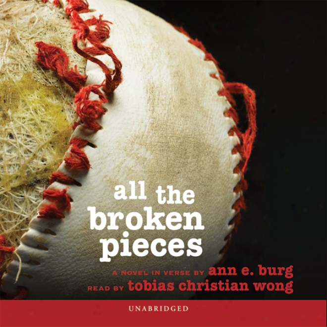 All The Broken Pieces (unabridged)