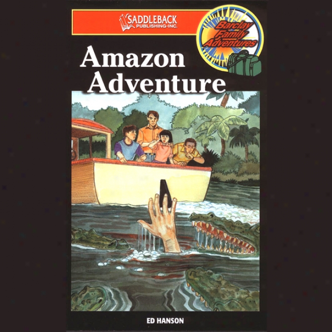 Amazon Adventure: Barclay Family Adventures (unabirdged)