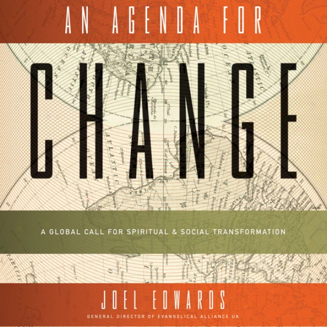 An Agenda For Change: A Global Call For Spiritual And Social Transformation (unabridged)