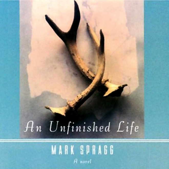 An Unfinished Life (unabridged)