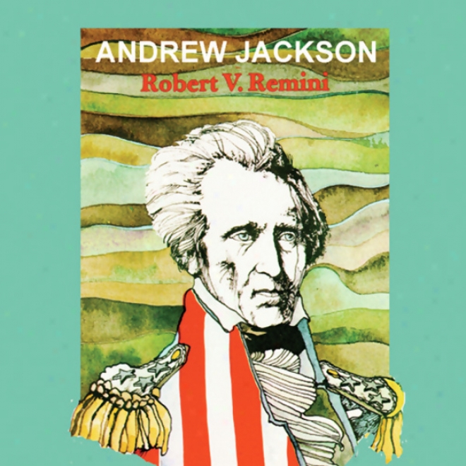 Andrew Jackson (unabridged)