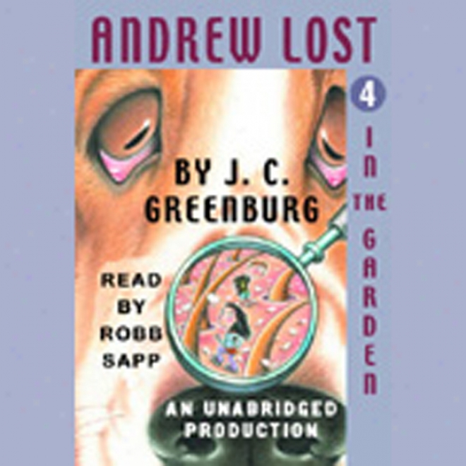 Andrew Ruined In The Garden, Book 4 (unabridged)