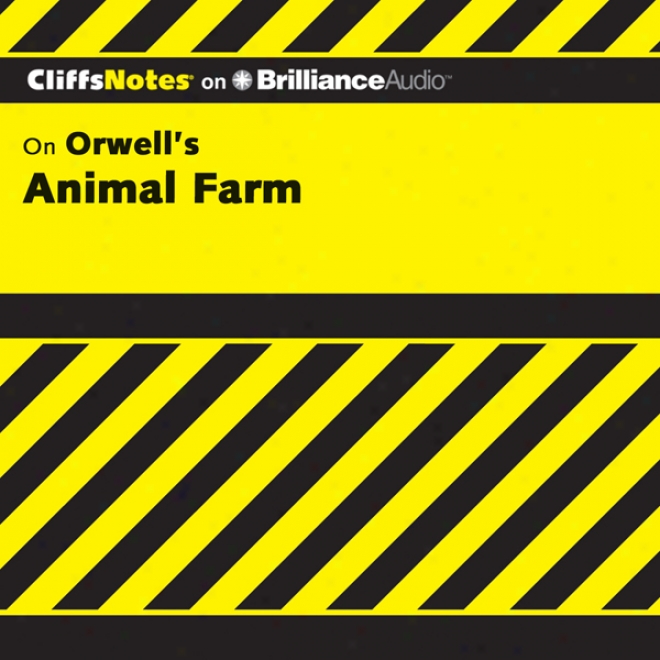 Animal Farm: Cliffsnotes (unabridged)