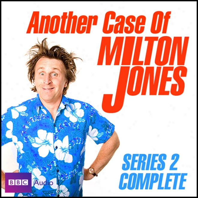 Another Case Of Milton Jones: The Complete Series 2