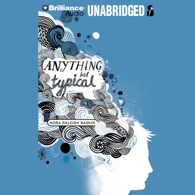Anything But Typical (unabridged)