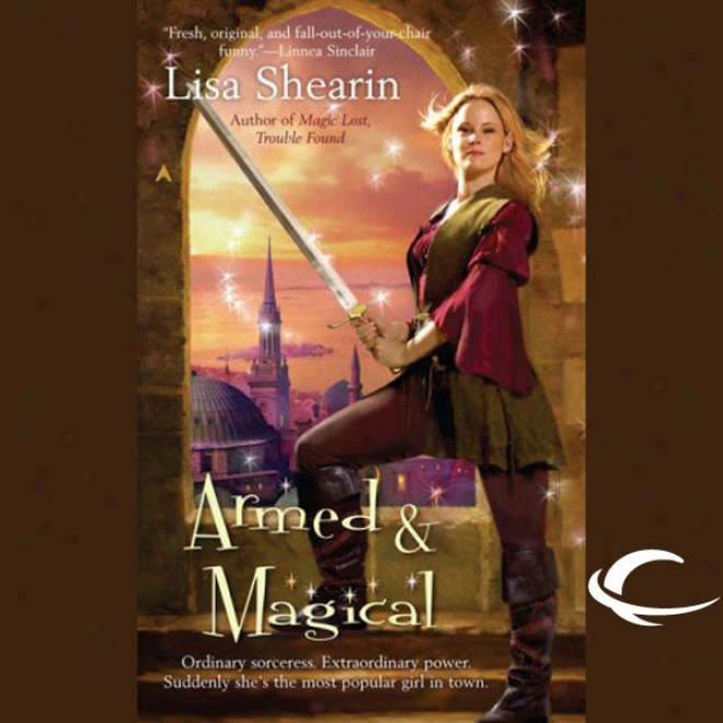 Armed & Magical: Raine Benares, Book 2 (unabridged)