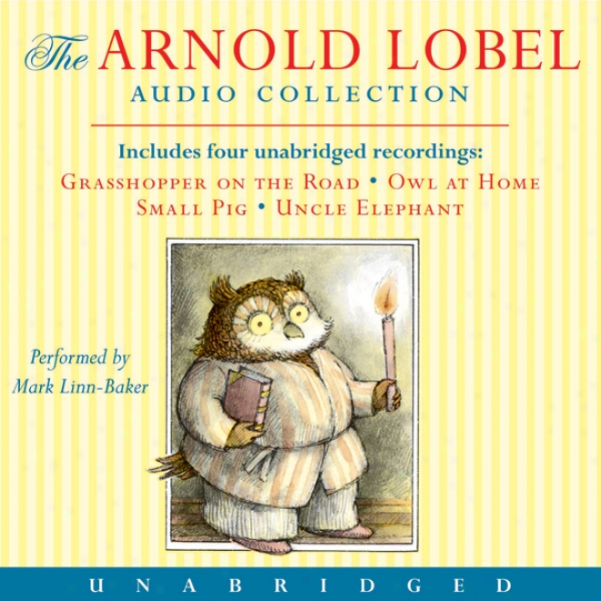 Arnold Lobel Audio Collection (unabridged)