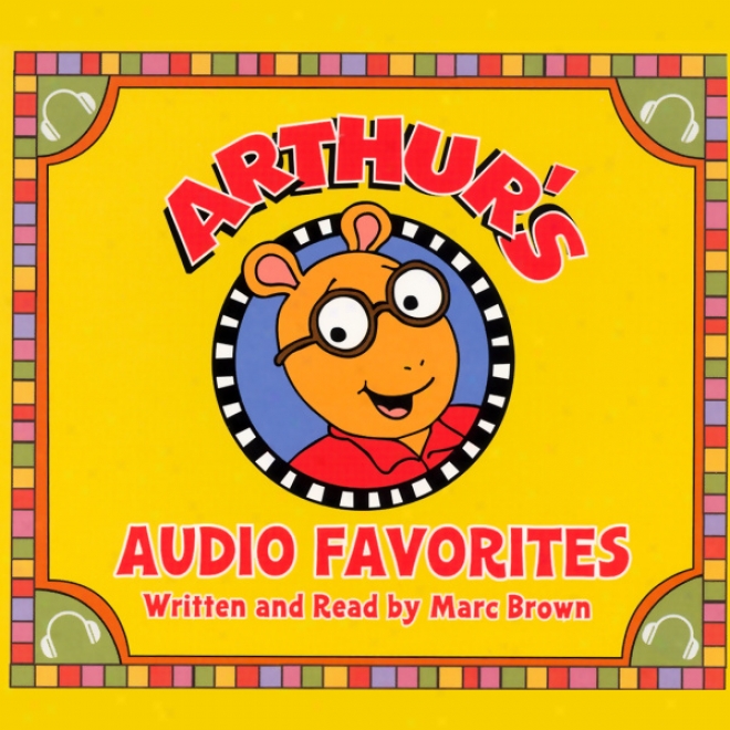 Arthur's Audio Favorites, Volume 1 (unabridged)