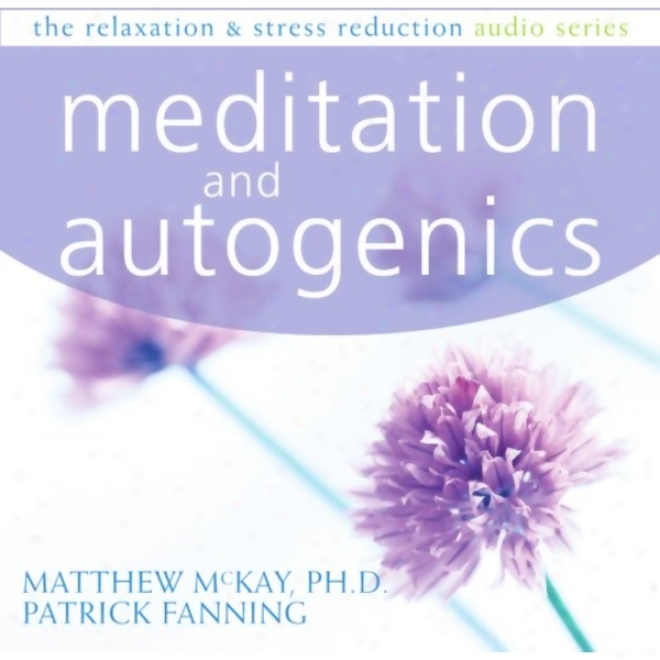 Autogenics And Meditation