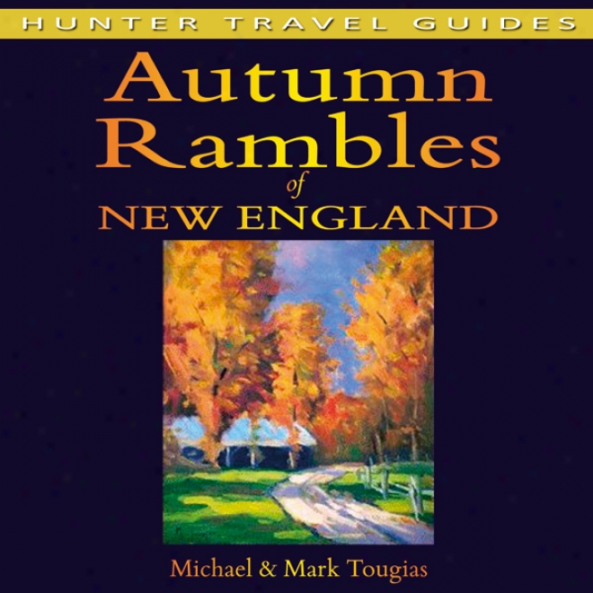 Fall Rambles: Recent England (unabridged)