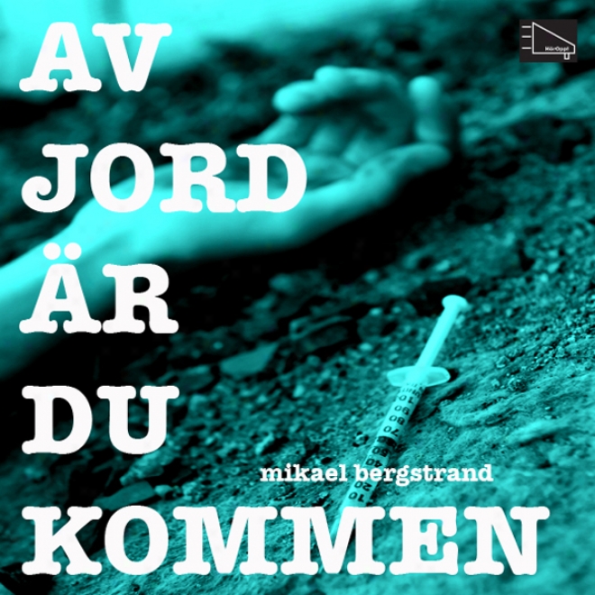 Av Jord Ar Du Kommen [of Earth Are You] (unanridged)